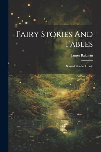 Fairy Stories And Fables: Second Reader Grade von Legare Street Press