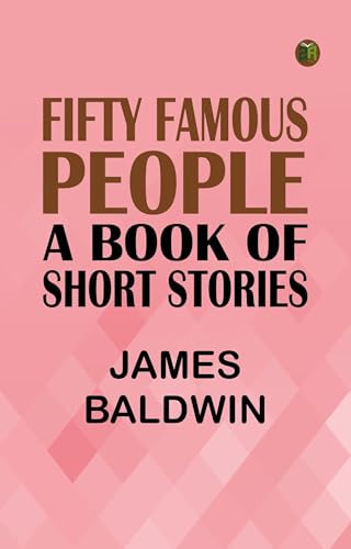 Fifty Famous People: A Book of Short Stories von Anson Street Press