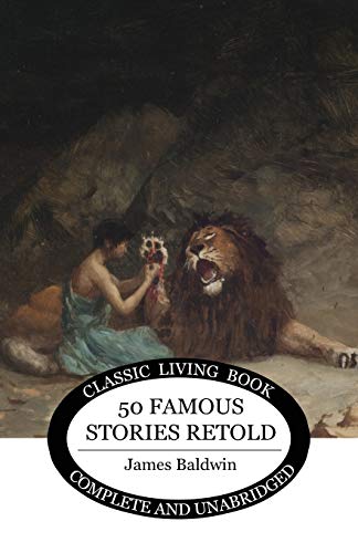 Fifty Famous Stories Retold (Living Book Press) von Living Book Press