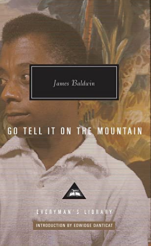 Go Tell It on the Mountain: James Baldwin (Everyman's Library CLASSICS)