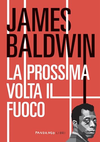 La prossima volta il fuoco La prossima volta il fuoco von Fandango Libri