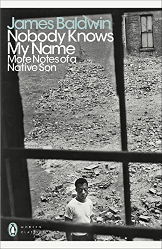 Nobody Knows My Name: More Notes Of A Native Son (Penguin Modern Classics)