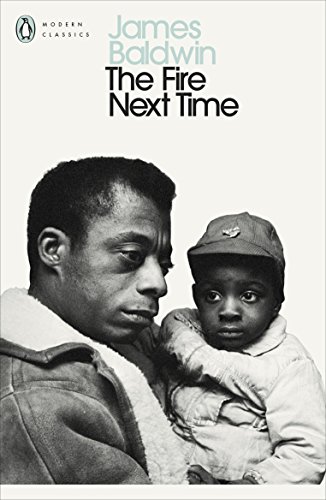 The Fire Next Time: James Baldwin (Penguin Modern Classics)