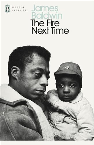 The Fire Next Time: James Baldwin (Penguin Modern Classics)