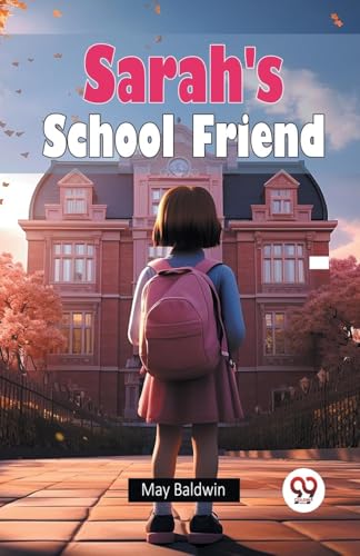 Sarah's School Friend von Double 9 Books