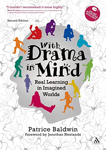 With Drama in Mind: Real Learning in Imagined Worlds von Bloomsbury Publishing PLC