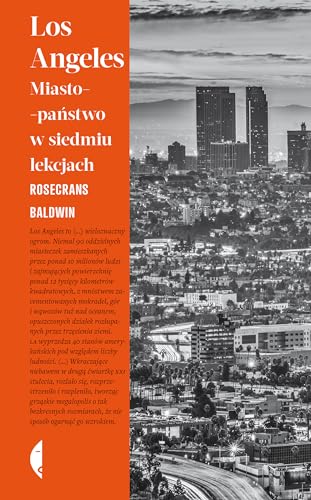 Los Angeles: Miasto-państwo w siedmiu lekcjach