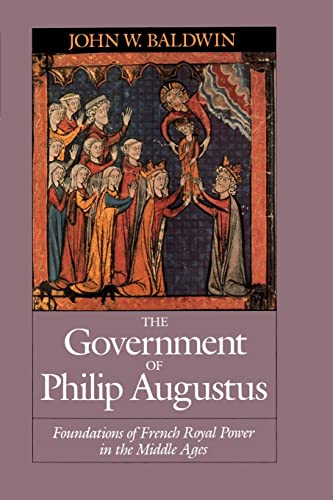 Government of Philip Augustus: Foundations of French Royal Power in the Middle Ages
