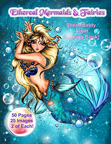 Ethereal Mermaids & Fairies Sherri Baldy Adult Coloring Book Ethereal Mermaids & Fairies Sherri Baldy Adult Coloring Book von Independently Published