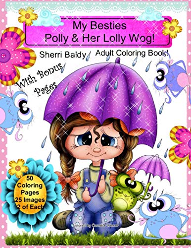 My Besties Polly & Her Lolly Wog! Sherri Baldy Adult Coloring Book My Besties Polly & Her Lolly Wog! Sherri Baldy Adult Coloring Book von Independently Published