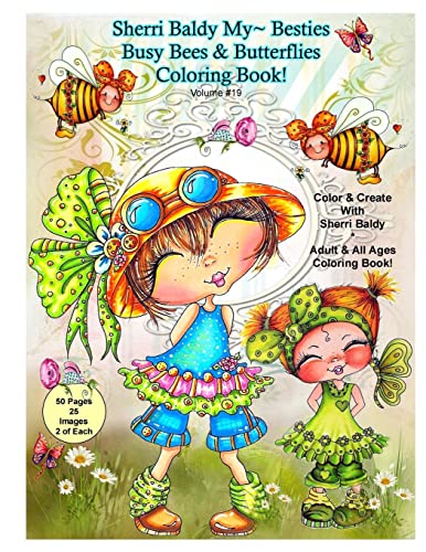 Sherri Baldy My-Besties Busy Bees and Butterflies Coloring Book Sherri Baldy My-Besties Busy Bees and Butterflies Coloring Book