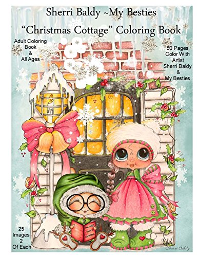 Sherri Baldy My Besties Christmas Cottage Coloring Book Sherri Baldy My Besties Christmas Cottage Coloring Book von Sherri Baldy My-Besties