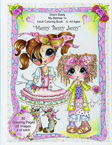 Sherri Baldy My Besties Messy Bessy Jessy Coloring Book Sherri Baldy My Besties Messy Bessy Jessy Coloring Book