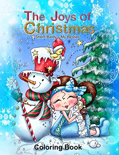 The Joys Of Christmas Sherri Baldy My Besties Coloring Book The Joys Of Christmas Sherri Baldy My Besties Coloring Book von The Joys Of Christmas Sherri Baldy My Besties