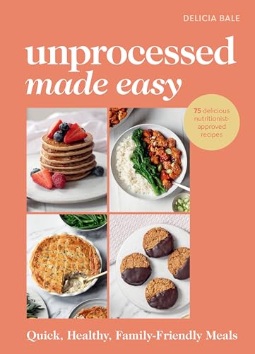 Unprocessed Made Easy: Quick, healthy family-friendly meals Unprocessed Made Easy: Quick, healthy family-friendly meals von Pop Press