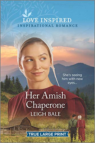 Her Amish Chaperone (Colorado Amish Courtships, 5, Band 5)