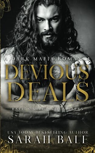 Devious Deals: A Dark Mafia Romance (Bale’s Villainous Tales, Band 3)