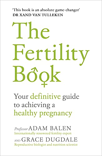 The Fertility Book: Your definitive guide to achieving a healthy pregnancy von Vermilion