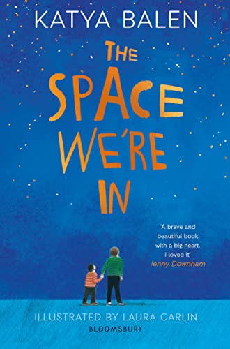 The Space We're In: from the winner of the Yoto Carnegie Medal 2022