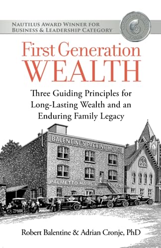 First Generation Wealth: Three Guiding Principles for Long-Lasting Wealth and an Enduring Family Legacy von LINX