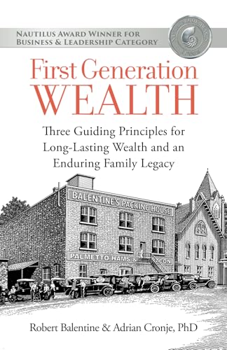 First Generation Wealth: Three Guiding Principles for Long-Lasting Wealth and an Enduring Family Legacy von LINX