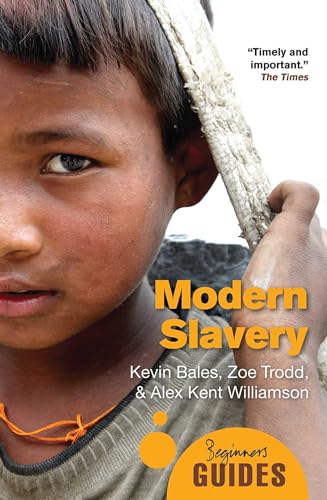Modern Slavery: A Beginner's Guide (Beginner's Guides) von ONEWorld Publications