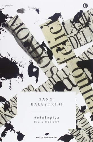 Antologica. Poesie 1958-2010 (Oscar poesia, Band 87) von Mondadori