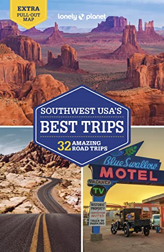 Lonely Planet Southwest USA's Best Trips: 32 amazing road trips (Road Trips Guide) von Lonely Planet