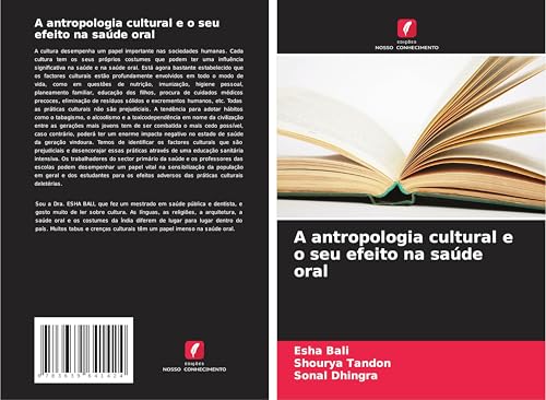 A antropologia cultural e o seu efeito na saúde oral von VDM Verlag