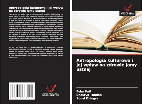 Antropologia kulturowa i jej wp¿yw na zdrowie jamy ustnej: DE von VDM Verlag