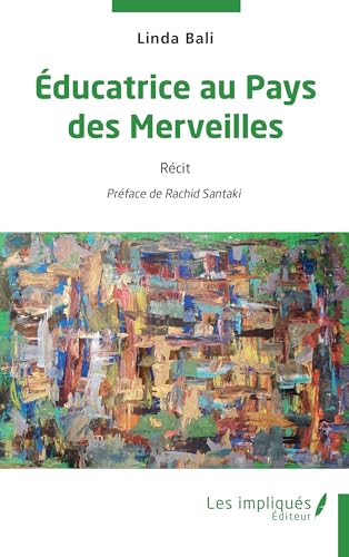 Educatrice au pays des Merveilles von Les Impliqués