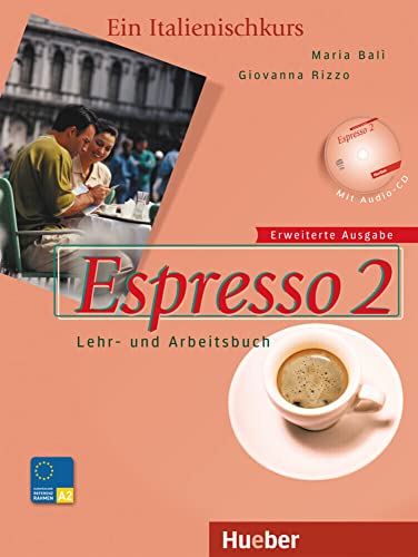 Espresso 2 – Erweiterte Ausgabe: Ein Italienischkurs / Lehr- und Arbeitsbuch mit Audio-CD – Schulbuchausgabe ohne Lösungen (Nuovo Espresso)