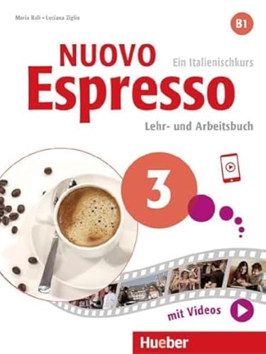Nuovo Espresso 3: Ein Italienischkurs / Lehr- und Arbeitsbuch mit Audios und Videos online Nuovo Espresso 3: Ein Italienischkurs / Lehr- und Arbeitsbuch mit Audios und Videos online