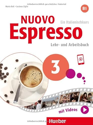 Nuovo Espresso 3: Ein Italienischkurs / Lehr- und Arbeitsbuch mit Audios und Videos online von Hueber Verlag