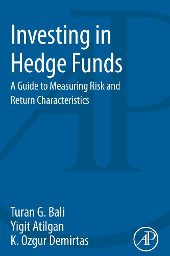 Investing in Hedge Funds: A Guide to Measuring Risk and Return Characteristics von Academic Press