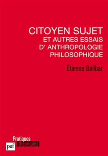 Citoyen sujet et autres essais d'anthropologie philosophique von PUF