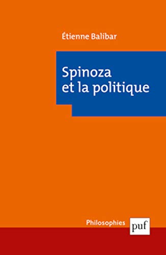 Spinoza et la politique Spinoza et la politique