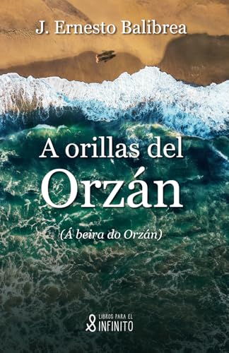A orillas del Orzán: (Á beira do Orzán) von Libros para el infinito