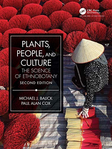 Plants, People, and Culture: The Science of Ethnobotany von Garland Science