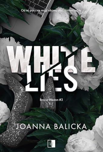 Bracia Weston (3) (Bracia Weston Tom 3 White Lies, Band 3)