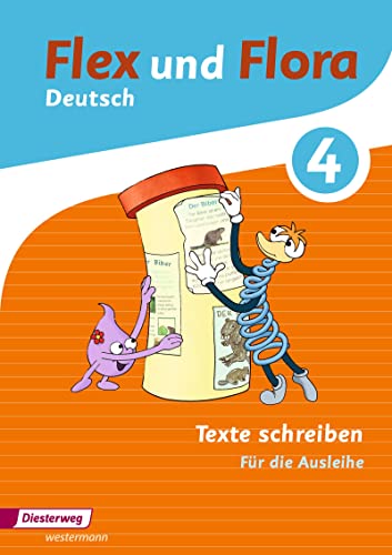 Flex und Flora - Ausgabe 2013: Heft Texte schreiben 4 Für die Ausleihe