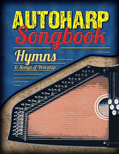 Autoharp Songbook: Hymns & Songs of Worship