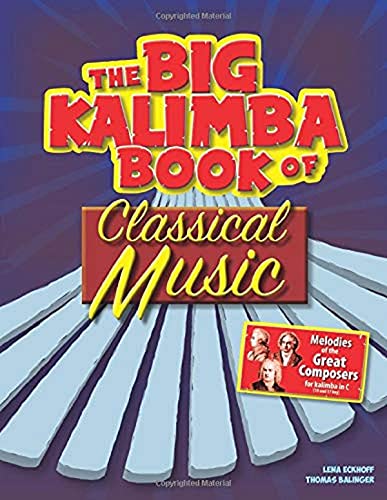 Big Kalimba Book of Classical Music: Melodies of the Great Composers for kalimba in C von Independently published