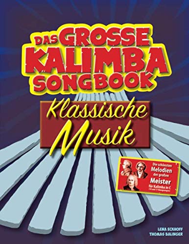 Das große Kalimba-Songbook: Klassische Musik von Independently published