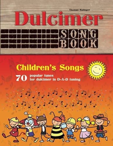 Dulcimer Songbook: Children’s Songs