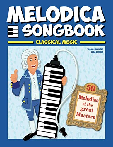 Melodica Songbook: Classical music von Independently published