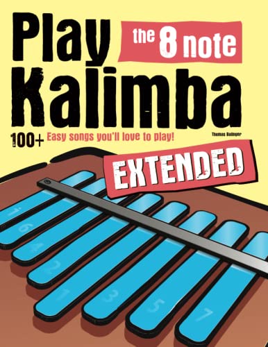 Play the 8 note kalimba – EXTENDED: 100+ Easy songs you’ll love to play!