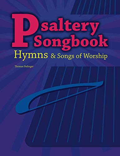 Psaltery Songbook: Hymns & Songs of Worship