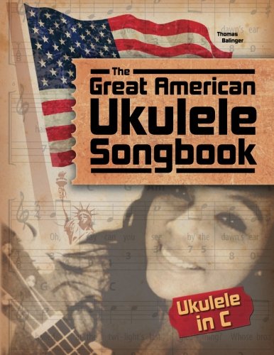 The Great American Ukulele Songbook von CreateSpace Independent Publishing Platform