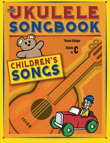 The Ukulele Songbook: Children's Songs von CreateSpace Independent Publishing Platform